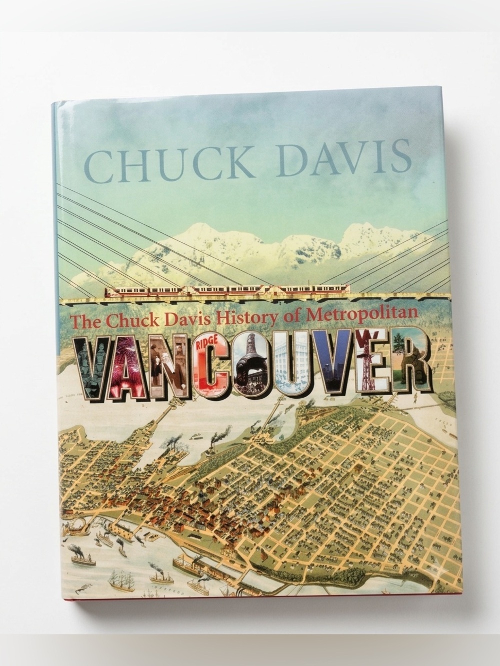 The Chuck Davis History of Metropolitan Vancouver Book First Edition 3rd Print